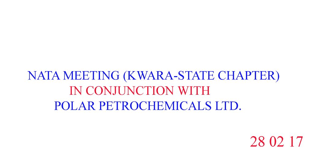 NATA Meeting (Kwara State Chapter) in Conjunction with Polar Petrochemicals Limited